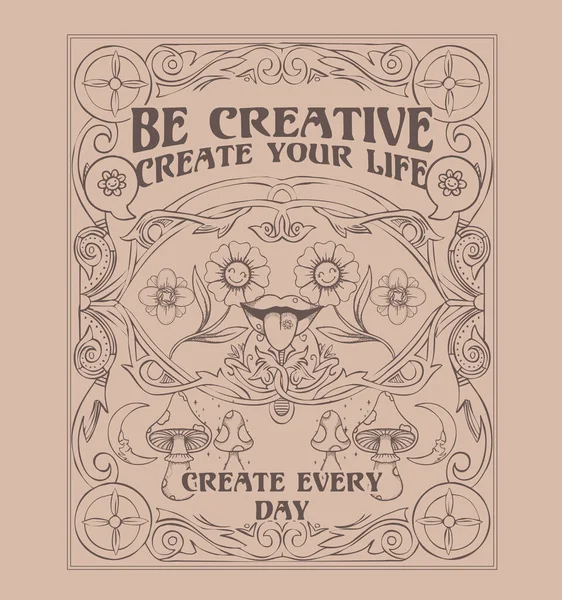 Είσαι Δημιουργικός Δημιουργείς Ζωή Σου Καφέ Αφίσα Ψυχεδελική Τέχνη — Διανυσματικό Αρχείο