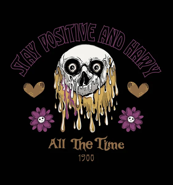 Stay Positive Happy Melting Skull Flowers — 스톡 벡터