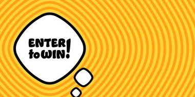 Enter for win banner. Speech bubble with Enter for win text. Business concept. 3d illustration. Circular background. Vector line icon for Business and Advertising.