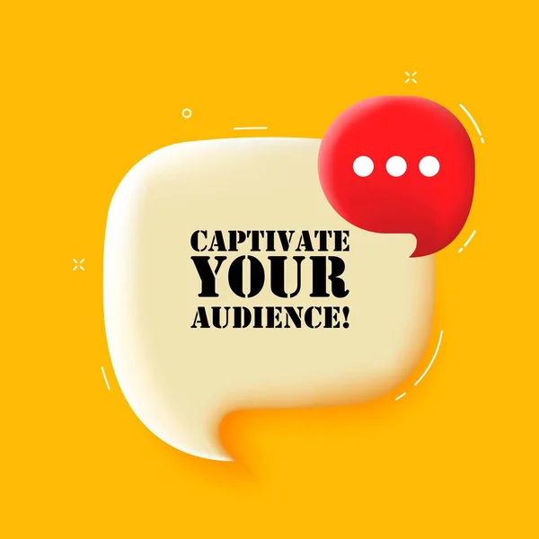 Captivate Your Audience Speech Bubble Captivate Your Audience Text Illustration — Stock Vector