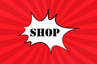 Dükkan metniyle konuşma balonu. Bum retro komedi tarzı. Pop sanat tarzı. İş ve Reklamcılık için vektör satırı simgesi