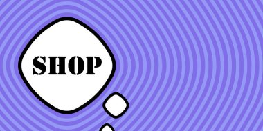 Dükkan metniyle konuşma balonu. Bum retro komedi tarzı. Pop sanat tarzı. İş ve Reklamcılık için vektör satırı simgesi