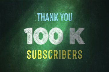 100 K subscribers celebration greeting banner with Chalk Design