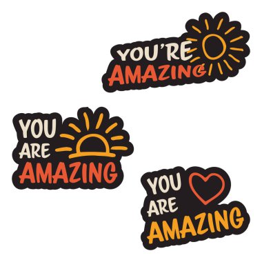 Pozitif onaylı çıkartma şeklinde vektör renkli motivasyon yazıtları seti. İnanılmazsın.. 