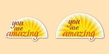 Pozitif onaylı çıkartma şeklinde vektör renkli motivasyon yazıtları seti. İnanılmazsın.. 