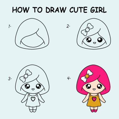 Step by step to draw a cute girl. Drawing tutorial a cute girl. Drawing lesson for children. Vector illustration