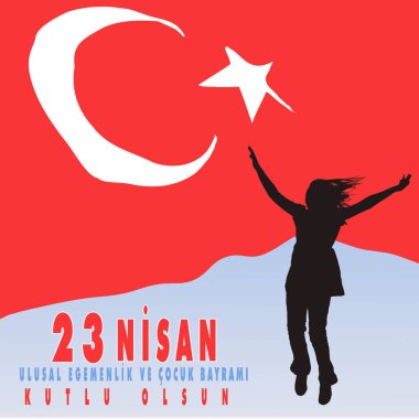  23 Nisan Ulusal Egemenlik ve Cocuk Bayrami, çeviri: 23 Nisan Ulusal Egemenlik ve Çocuk Günü.