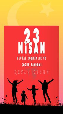  23 Nisan Ulusal Egemenlik ve Cocuk Bayrami, çeviri: 23 Nisan Ulusal Egemenlik ve Çocuk Günü. Vektör illüstrasyonu