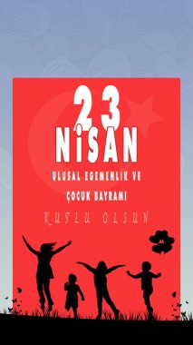  23 Nisan Ulusal Egemenlik ve Cocuk Bayrami, çeviri: 23 Nisan Ulusal Egemenlik ve Çocuk Günü. Vektör illüstrasyonu