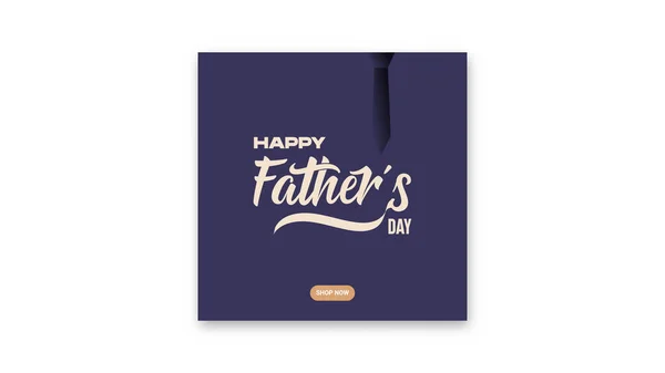 Szczęśliwego Dnia Ojca Szablon Mediów Społecznościowych Listy Kart Plakatów Elementów — Wektor stockowy