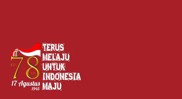 Indonesiens Självständighetsdag Tagline Översättning Fortsätter Att Göra Framsteg För Indonesien — Stock vektor