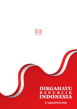 Endonezya Bağımsızlık Günü 'n kutlu olsun. Ya da mutlu Endonezya Cumhuriyeti. 17 Ağustos 1945