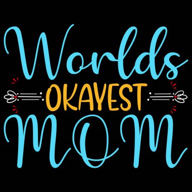  Anneler Günü tişörtü ya da Anneler Günü tişörtü.