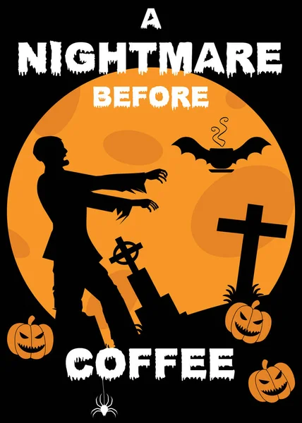Una Pesadilla Antes Del Café Divertido Halloween Zombie Poster Art —  Fotos de Stock