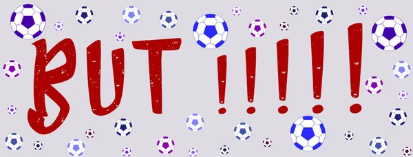 球门是用红色字体写的 有许多感叹号和灰色背景的足球球 意思是 — 图库照片