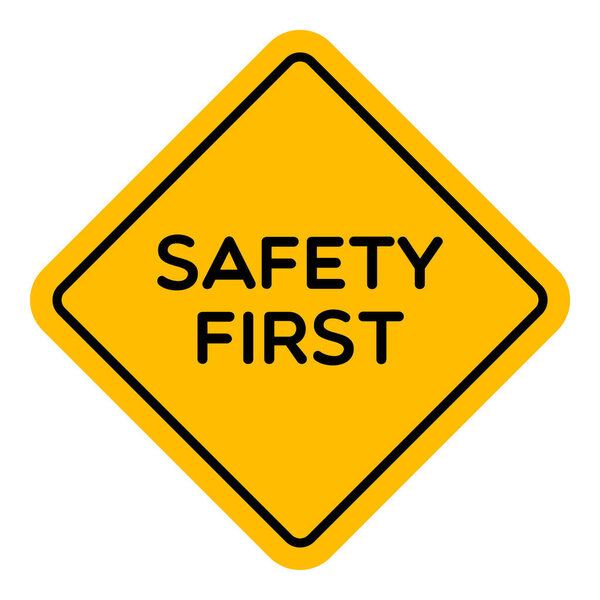 Vector Safety First Road Sign