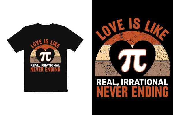 Gömlek tasarımı. Seni seviyorum ve asla sevgi dolu bir kalp tasarımı yapmadım, PI Day T-SHIRT DESIGN