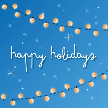 İyi tatiller. Yazı ve dilek içeren vektör arkaplanı. Şenlik tasarımı. Çelenkler, parıltı, parıltı.