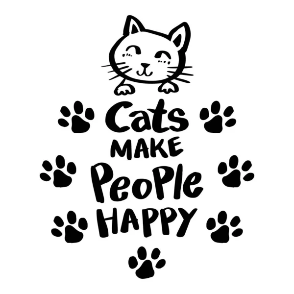Cat Make People Happy Hand Lettering Motivational Quote — Stock Vector