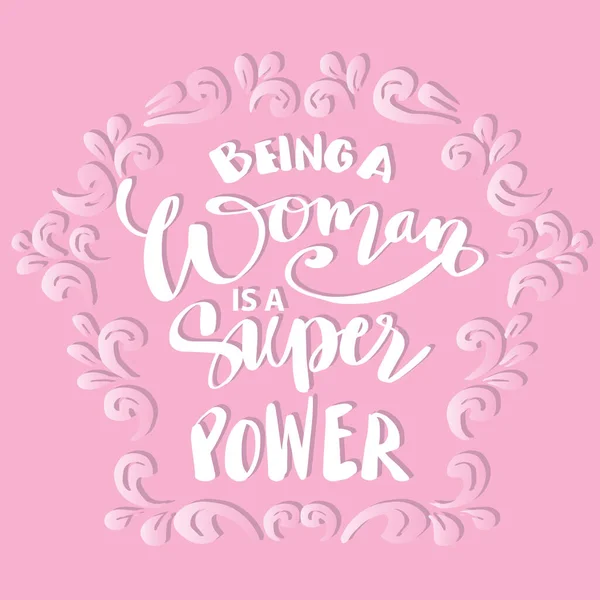 Menjadi Seorang Wanita Adalah Kekuatan Super Surat Tangan Kutipan Poster - Stok Vektor