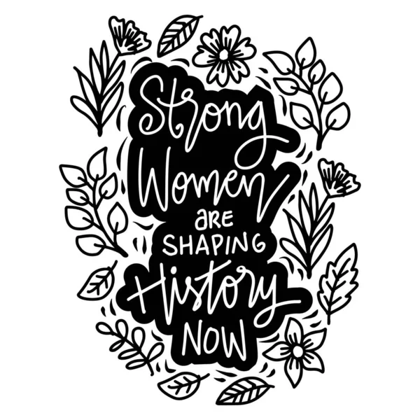 Сильные Женщины Формируют Историю Пишут Руки Кавычки Плакатов — стоковый вектор