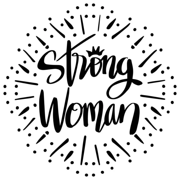 Strong Woman Hand Lettering Slogan Concept — Stock Vector