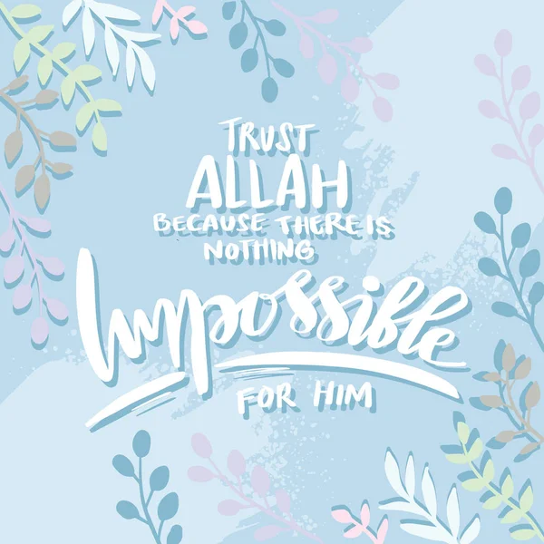 Confía Alá Porque Hay Nada Imposible Para Citas Islámicas Arte — Vector de stock