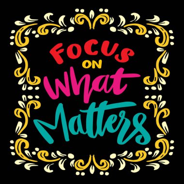 Önemli olan şeye odaklan, el yazısı. Poster tırnak içinde.