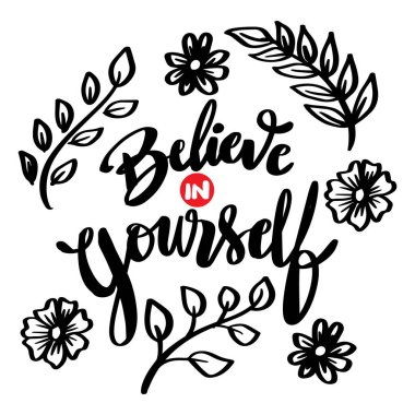 Kendine inan, el yazısı. Poster alıntısı.