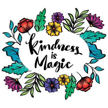 Nezaket sihirdir, el yazısı. Poster motivasyon alıntısı.