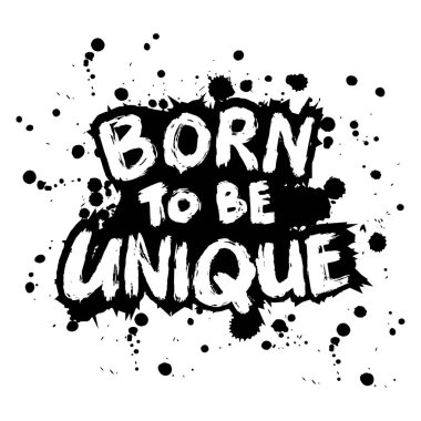 Eşsiz olmak için doğmuş. İlham verici bir alıntı. El çizimi harfler.