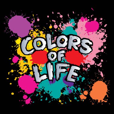 Hayatın Renkleri. Grunge mürekkep arkaplanı üzerine el yazısı modern fırça harfleri.