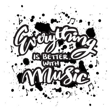 Müzikle her şey daha iyi. El yazısıyla yazılmış tebrik kartı. Vektör illüstrasyonu.