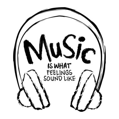 Müzik, duyguların sesidir. El çizimi vektör harfleri.