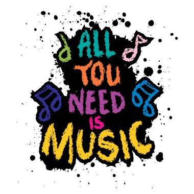  Tek ihtiyacın olan müzik. El çizimi harfler. Vektör illüstrasyonu.