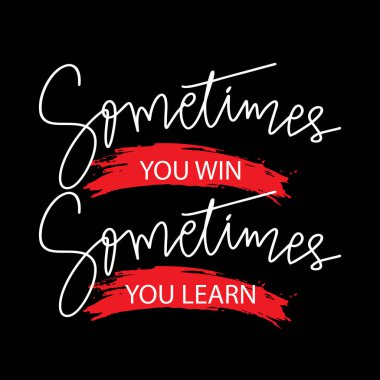 Bazen kazanırsın, bazen öğrenirsin. El çizimi harfler. Vektör illüstrasyonu.