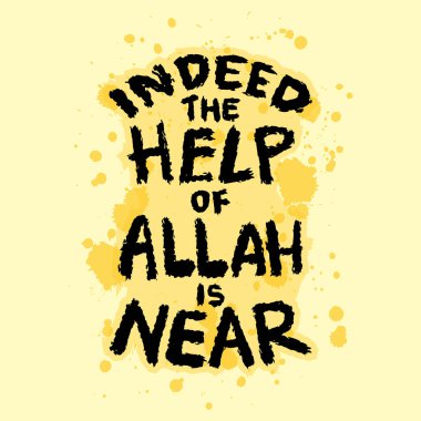Indeed the help of Allah is near. Hand drawn  poster. Islamic quote. Vector illustration. clipart