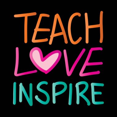 Aşkı Öğret motive edici bir alıntı. El çizimi güzel harfler. Vektör illüstrasyonu.