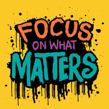MATTERS 'DE FOCUS. İlham verici Yaratıcı Motivasyon Alıntısı.