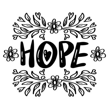 Çiçekli çelenkli Hope harfleri. Motivasyon alıntısı.