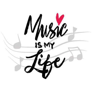 Müzik benim hayatım. El çizimi vektör harfleri. İlham verici alıntılar. Vektör illüstrasyonu.