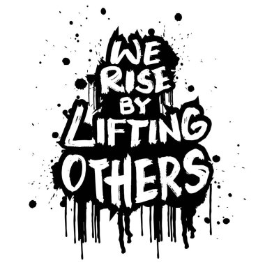 Diğerlerini kaldırarak yükseliyoruz. İlham verici bir alıntı. El yazısı. Vektör illüstrasyonu.