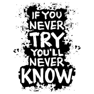  Hiç denemezsen asla öğrenemezsin. İlham verici bir alıntı. El yazısı. Vektör illüstrasyonu