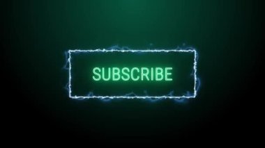 Subscribe neon green fluorescent text animation Blue electric frame on black background