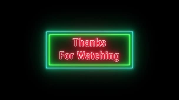 Thanks Watching Neon Red Fluorescent Text Animation Green Frame Black — Stockvideo