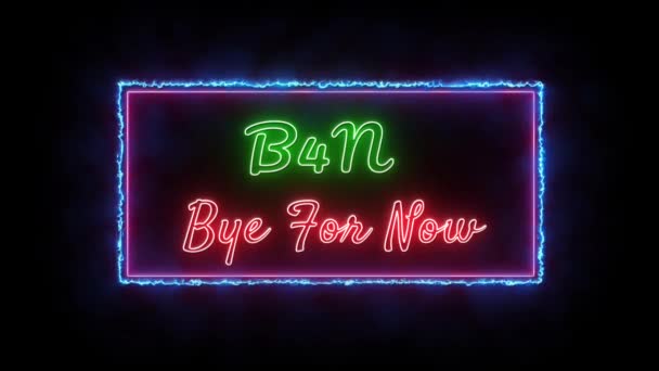 B4N Bye Now Neon Κόκκινο Πράσινο Φθορισμού Κείμενο Κινούμενα Σχέδια — Αρχείο Βίντεο
