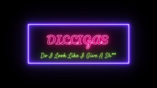 Dilligas Look Give Neon Pink Yellow Fluorescent Text Animation Blue — стоковое видео