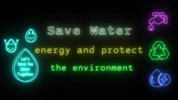 Сохранить Энергию Воды Защитить Окружающую Среду Неон Желто Зеленый Флуоресцентный — стоковое видео