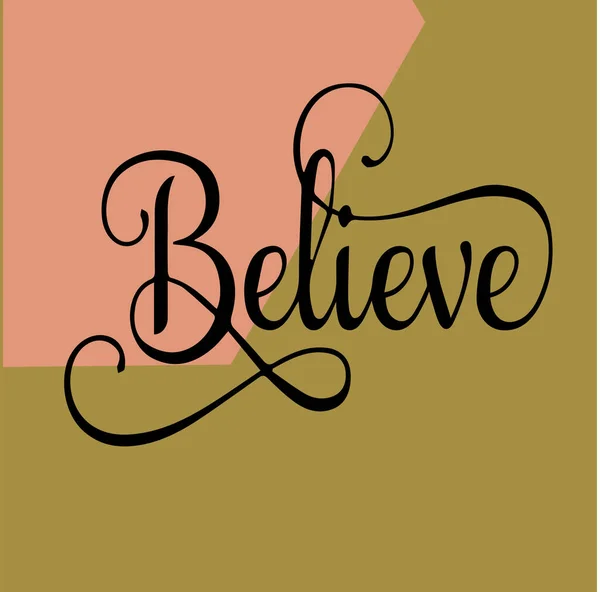 Hand Written Inscription Says Believe Made Brown Pink Background — Stock Vector