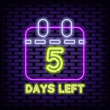 5 Gün Kaldı Neon alıntısı. Duvarın arkasında. Gece lambası reklamı. Siyah arka planda izole edilmiş. Vektör İllüstrasyonu